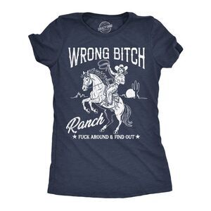 Womens Funny T Shirts Wrong Bitch Ranch Sarcastic Cowgirl Graphic Novelty Tee